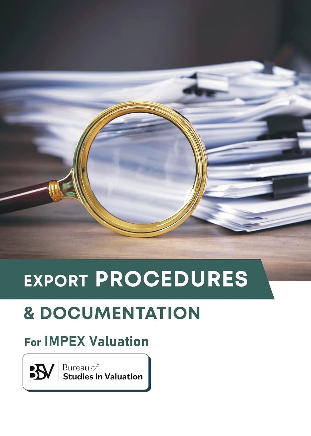 Export Procedures And Documentation For IMPEX Valuation